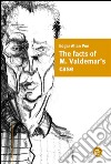 The facts of M. Valdemar's case. E-book. Formato PDF ebook