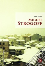 Miguel Strogoff. E-book. Formato PDF ebook