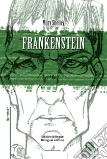 Frankenstein edición bilingüe/bilingual edition. E-book. Formato PDF ebook di Mary Shelley