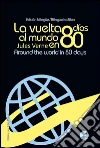 La vuelta al mundo en 80 días/Around the wolrd in eighty days. E-book. Formato PDF ebook di Jules Verne