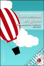 Cinco semanas en globo/Five weeks in a balloon. E-book. Formato PDF ebook