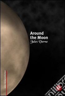 Around the moon. E-book. Formato PDF ebook di Jules Verne