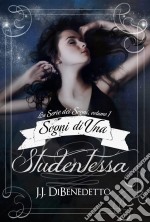 Sogni Di Una Studentessa. E-book. Formato Mobipocket ebook