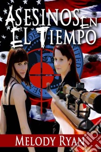 Asesinos En El Tiempo.. E-book. Formato Mobipocket ebook di Melody Ryan