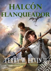 Halcón Flanqueador. E-book. Formato EPUB ebook di Terry W. Ervin II