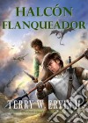 Halcón Flanqueador. E-book. Formato Mobipocket ebook di Terry W. Ervin II