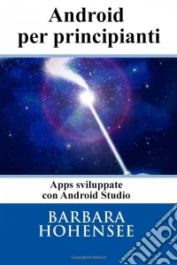 Programmare In Android Per Principianti. E-book. Formato Mobipocket ebook
