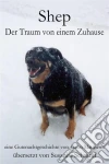 Shep - Der Traum Von Einem Zuhause. E-book. Formato EPUB ebook di Jason Matthews