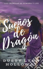 Sueños De Dragón. E-book. Formato Mobipocket ebook