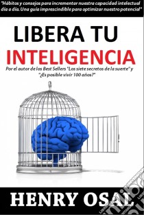 Ser Inteligente. E-book. Formato EPUB ebook di Henry Osal