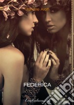 Federica. E-book. Formato Mobipocket ebook