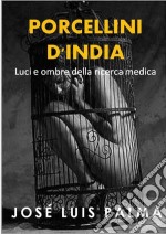 Porcellini D'india. E-book. Formato EPUB ebook