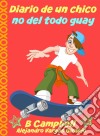 Diario De Un Chico No Del Todo Guay. E-book. Formato Mobipocket ebook