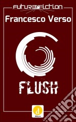 Flush. E-book. Formato EPUB ebook