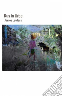 Rus In Urbe. E-book. Formato Mobipocket ebook di James Lawless