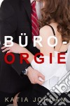 Büro-Orgie. E-book. Formato EPUB ebook