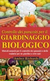 Controllo Dei Parassiti Per Il Giardinaggio Biologico. E-book. Formato Mobipocket ebook