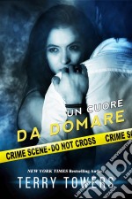 Un Cuore Da Domare. E-book. Formato EPUB ebook