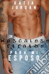 Un Musculoso Tatuado Para Mi Esposo.. E-book. Formato Mobipocket ebook