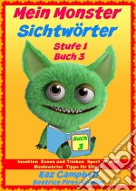 Mein Monster - Sichtwörter - Stufe 1 Buch 3. E-book. Formato Mobipocket ebook