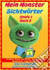 Mein Monster - Sichtwörter - Stufe 1 Buch 3. E-book. Formato Mobipocket ebook