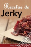 Recetas De Jerky (Carne Seca). E-book. Formato Mobipocket ebook di Ashley Andrews