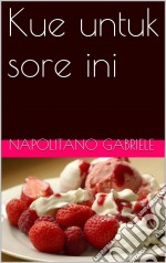 Kue Untuk Sore Ini. E-book. Formato EPUB