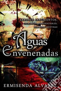 Aguas Envenenadas. E-book. Formato EPUB ebook di Ermisenda Alvarez