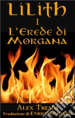 L'erede Di Morgana. E-book. Formato Mobipocket ebook