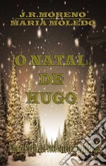 O Natal De Hugo. E-book. Formato EPUB ebook