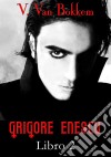 Grigore Enescu. E-book. Formato EPUB ebook