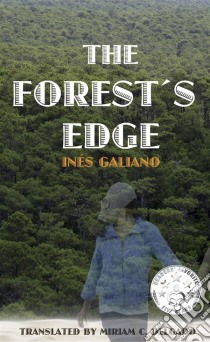 The Forest's Edge. E-book. Formato Mobipocket ebook di Ines Galiano