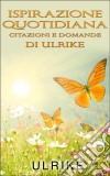 Ispirazione Quotidiana. E-book. Formato Mobipocket ebook