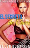 El Secreto De Cheri. E-book. Formato Mobipocket ebook