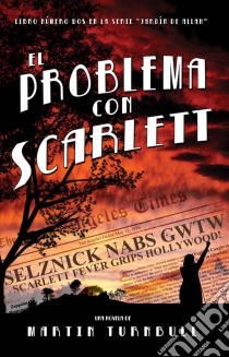 El Problema Con Scarlett. E-book. Formato EPUB ebook di Martin Turnbull