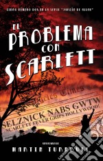 El Problema Con Scarlett. E-book. Formato Mobipocket