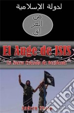 El Auge De Isis  La Nueva Cruzada De Occidente. E-book. Formato EPUB