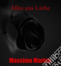 Stranded Love - Alles Aus Liebe. E-book. Formato EPUB ebook di Massimo Marino