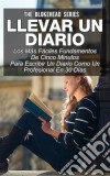 Llevar Un Diario. E-book. Formato EPUB ebook