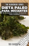 Dieta Paleo Para Iniciantes - As 30 Melhores Receitas De Macarrão Paleo Reveladas !. E-book. Formato Mobipocket ebook