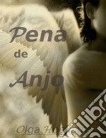 Pena De Anjo. E-book. Formato Mobipocket ebook