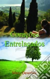 Corações Entrelaçados. E-book. Formato Mobipocket ebook di Mary Deweber