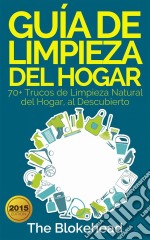 Guía De Limpieza Del Hogar. E-book. Formato Mobipocket