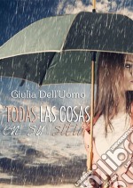 Todas Las Cosas En Su Sitio. E-book. Formato Mobipocket ebook