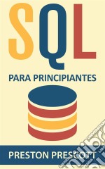 Sql Para Principiantes. E-book. Formato Mobipocket ebook