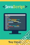 Javascript Una Guía De Aprendizaje Para El Lenguaje De Programación Javascript. E-book. Formato EPUB ebook