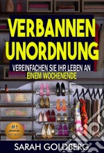 Kampf Dem Chaos So Vereinfachen Sie Ihr Leben  In Nur Einem Wochenende!. E-book. Formato Mobipocket ebook