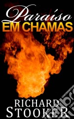 Paraíso Em Chamas. E-book. Formato EPUB ebook