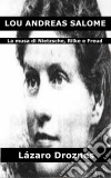 Lou Andreas Salomé. E-book. Formato EPUB ebook