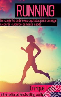 Correr - Running. E-book. Formato Mobipocket ebook di Enrique Laso